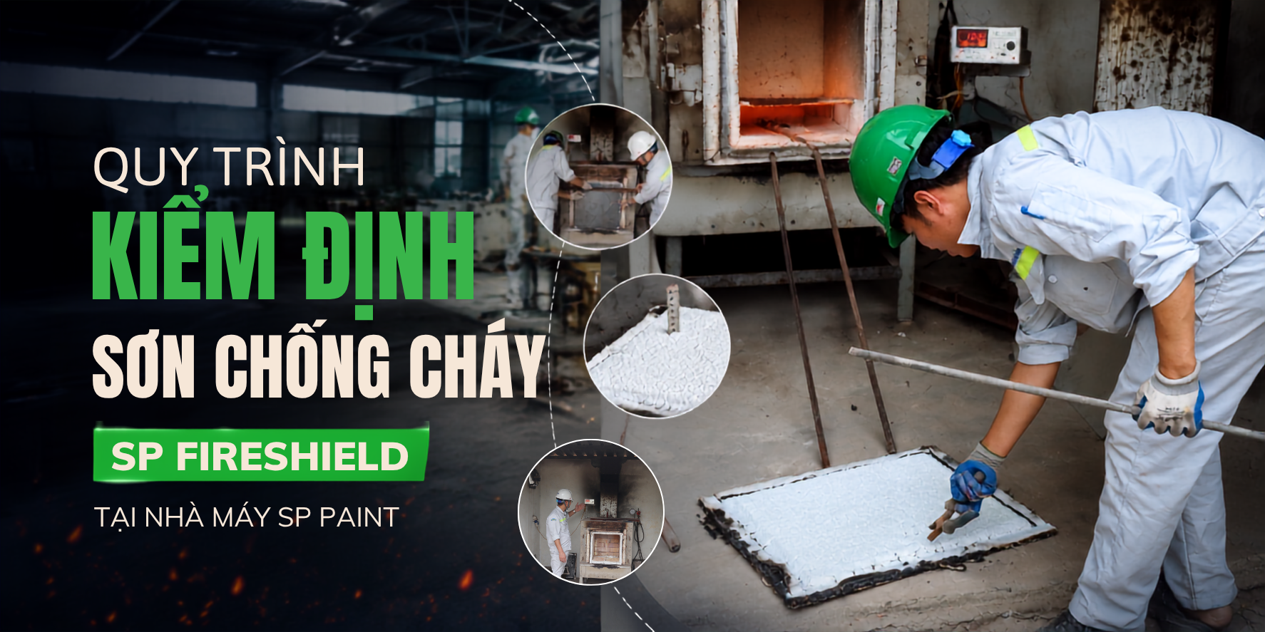 Quy Trình Kiểm Định Sơn Chống Cháy SP Fireshield Tại Nhà Máy SP Paint 