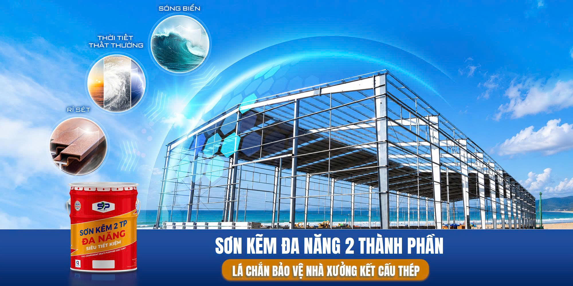 SƠN KẼM ĐA NĂNG 2TP – GIẢI PHÁP BẢO VỆ TOÀN DIỆN CHO NHÀ XƯỞNG & KẾT CẤU THÉP 